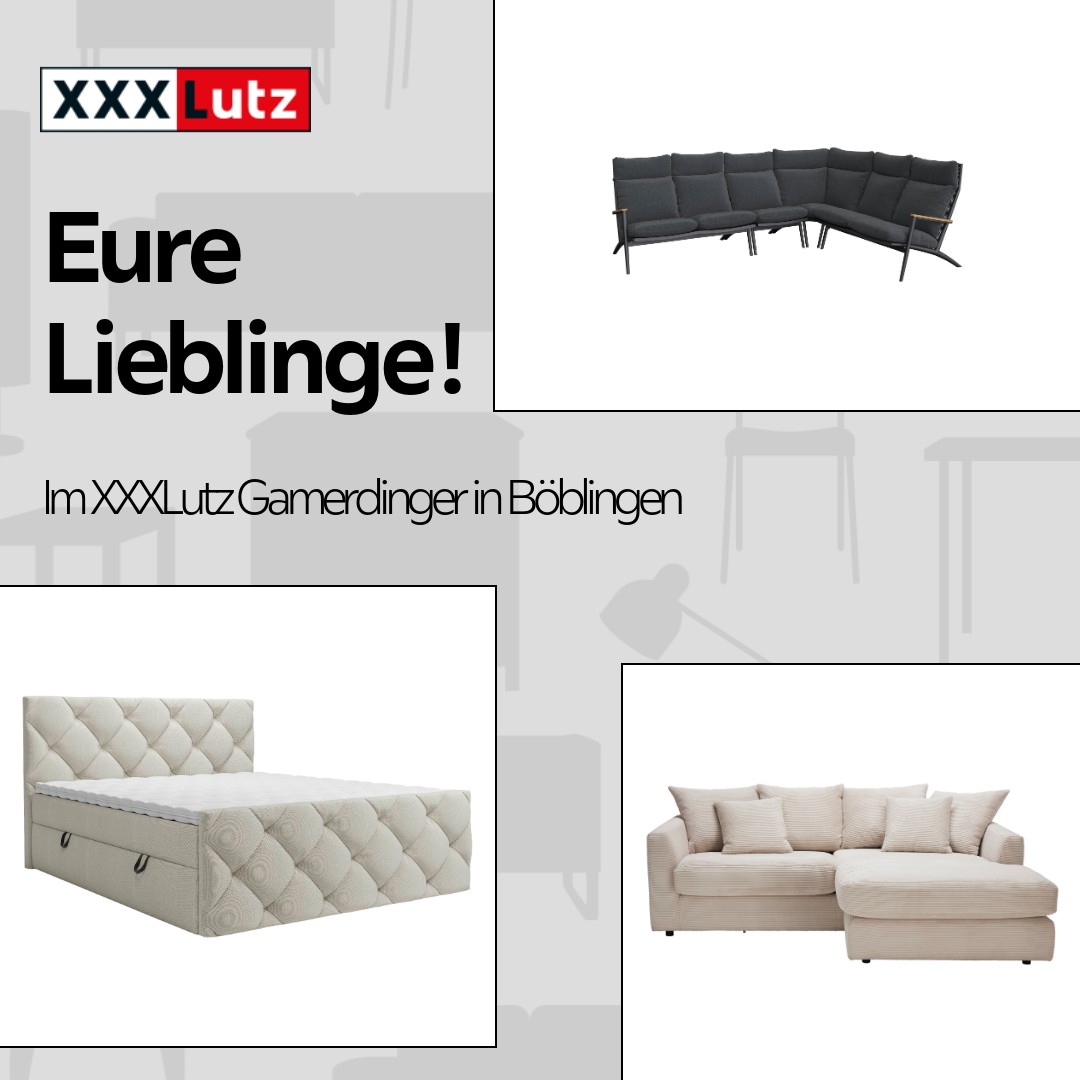Wir präsentieren: Die Favoriten aus deinem XXXLutz Gamerdinger Möbelhaus in Böblingen. | XXXLutz Deutschland