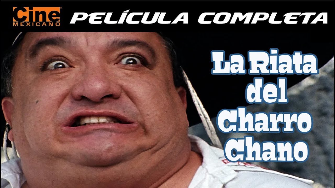 La Riata del Charro Chano I Película Completa - Cine Mexicano - Luis de ...