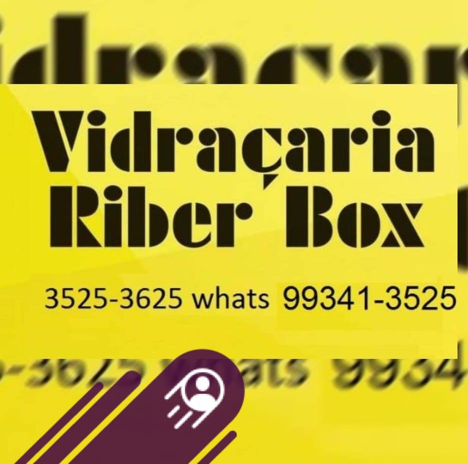 Vidraçaria Riber Box | Rio Claro SP