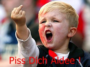 Piss dich, Alde