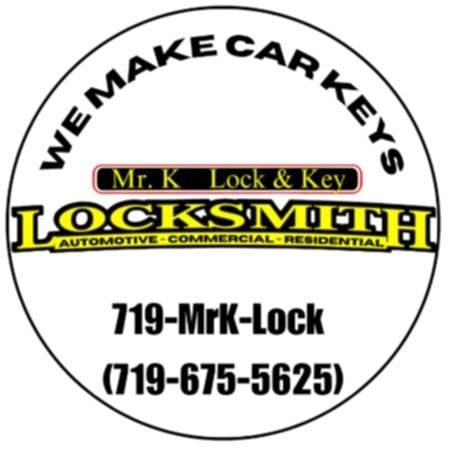 Need Car Keys? Call Mr. K Lock & Key It's So Easy... 719-675-5625 ...