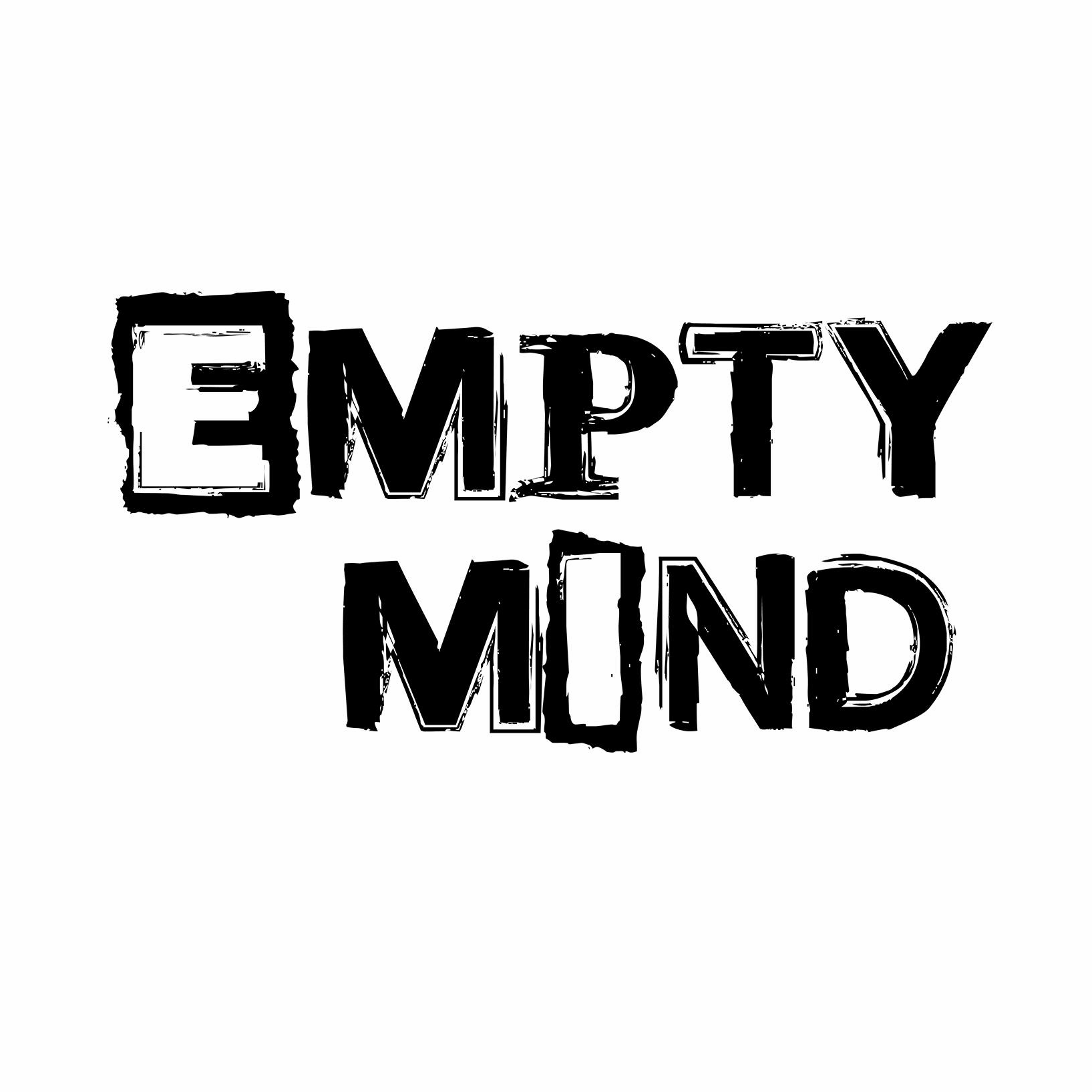 EMPTY MIND