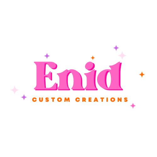 Enid Custom Creations