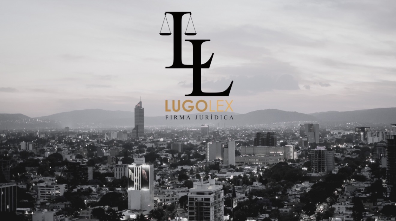 LUGO LEX Firma Jurídica | Guadalajara