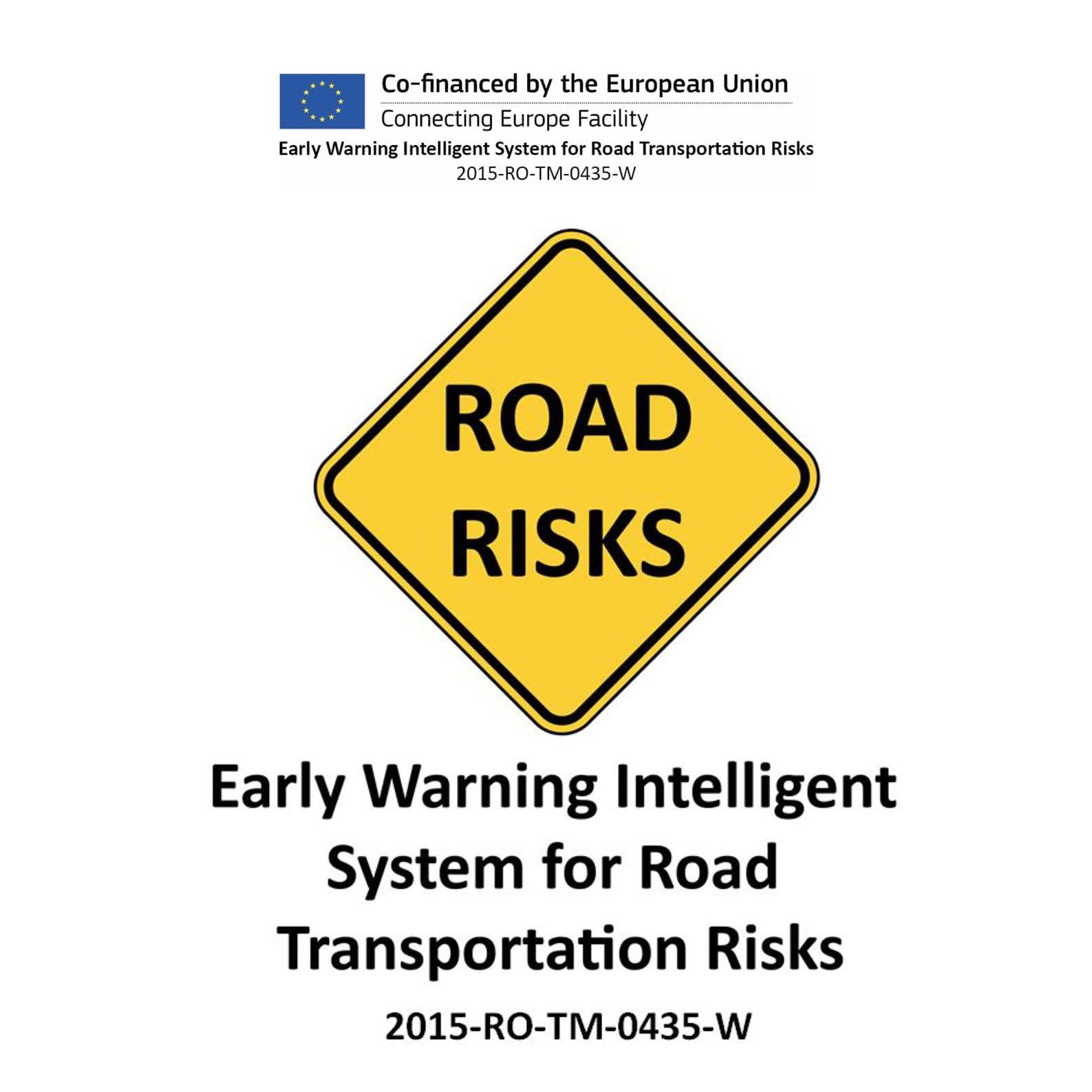 Early Warning Intelligent System for Road Transportation Risks