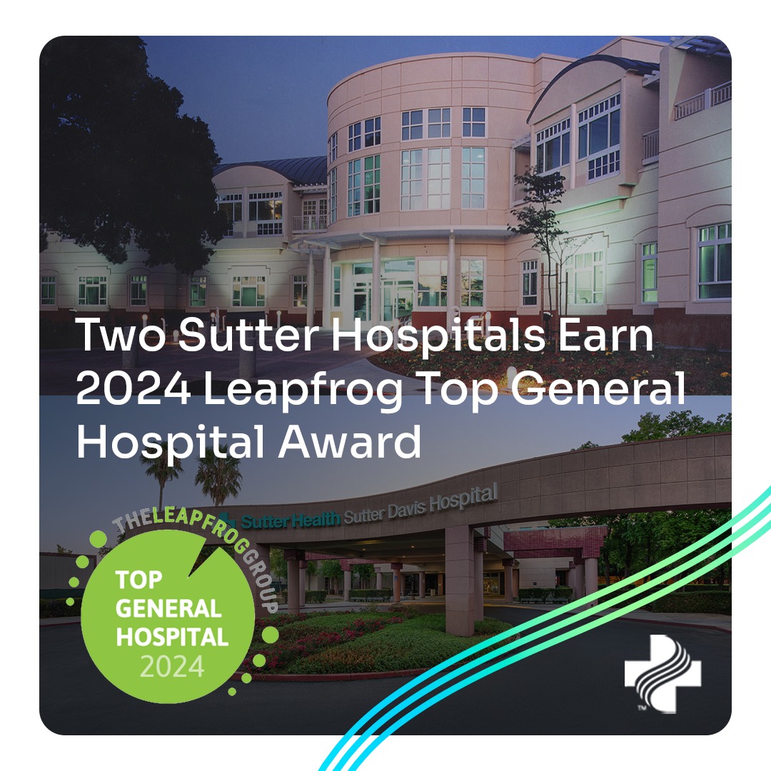 Sutter Health - Double the honor, double the celebration!...