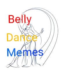 Belly dance memes.