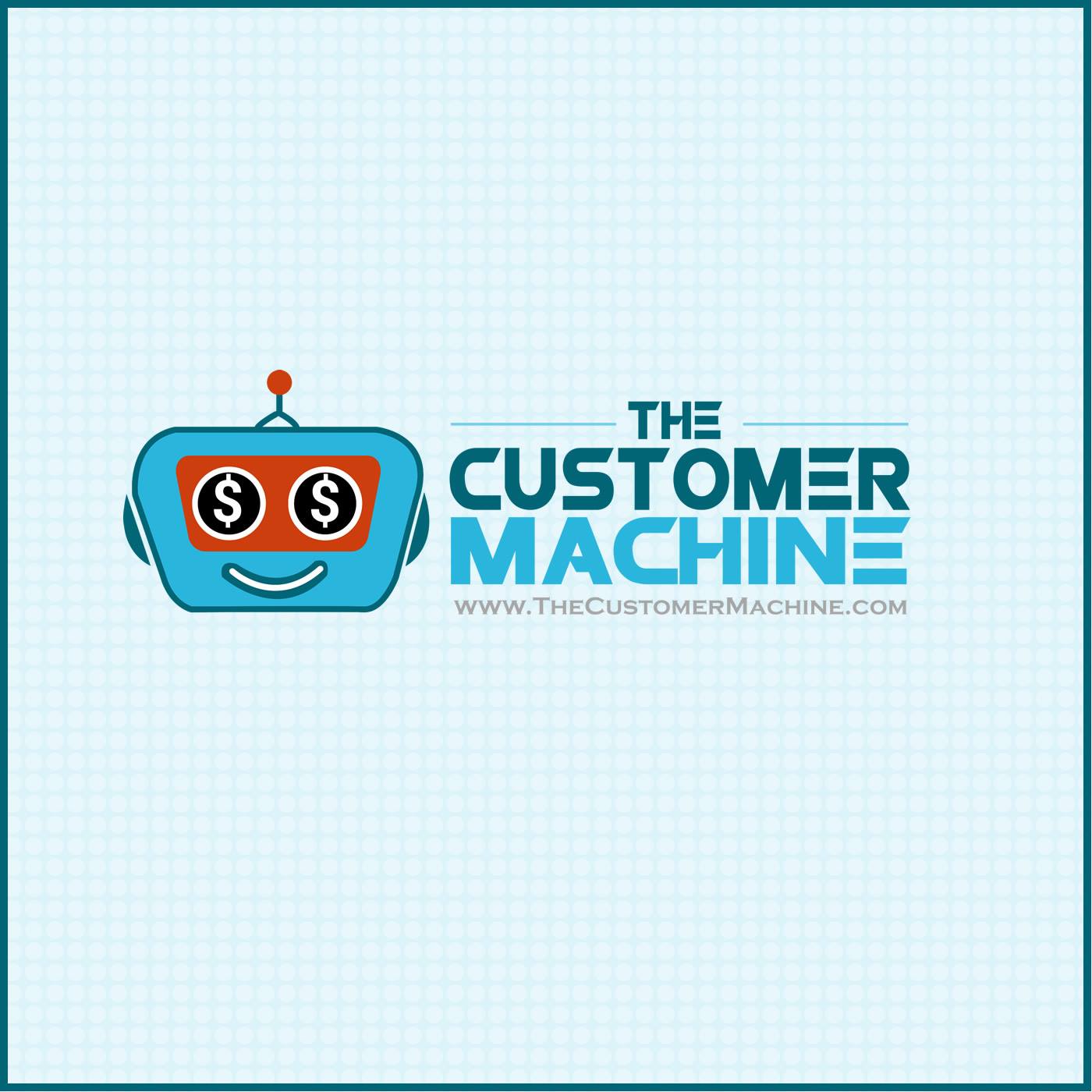 The Customer Machine