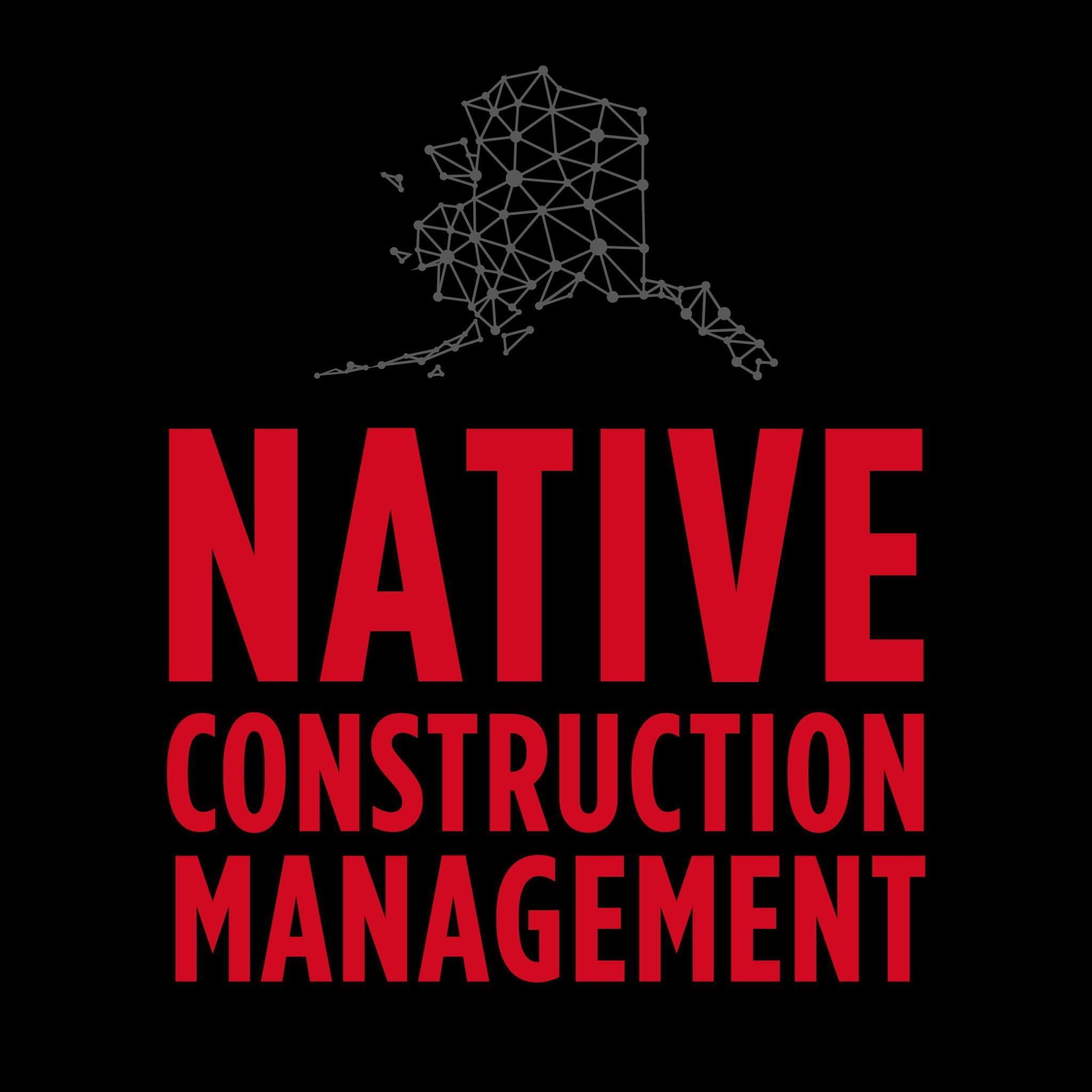Native Construction Management Inc. | Anchorage AK