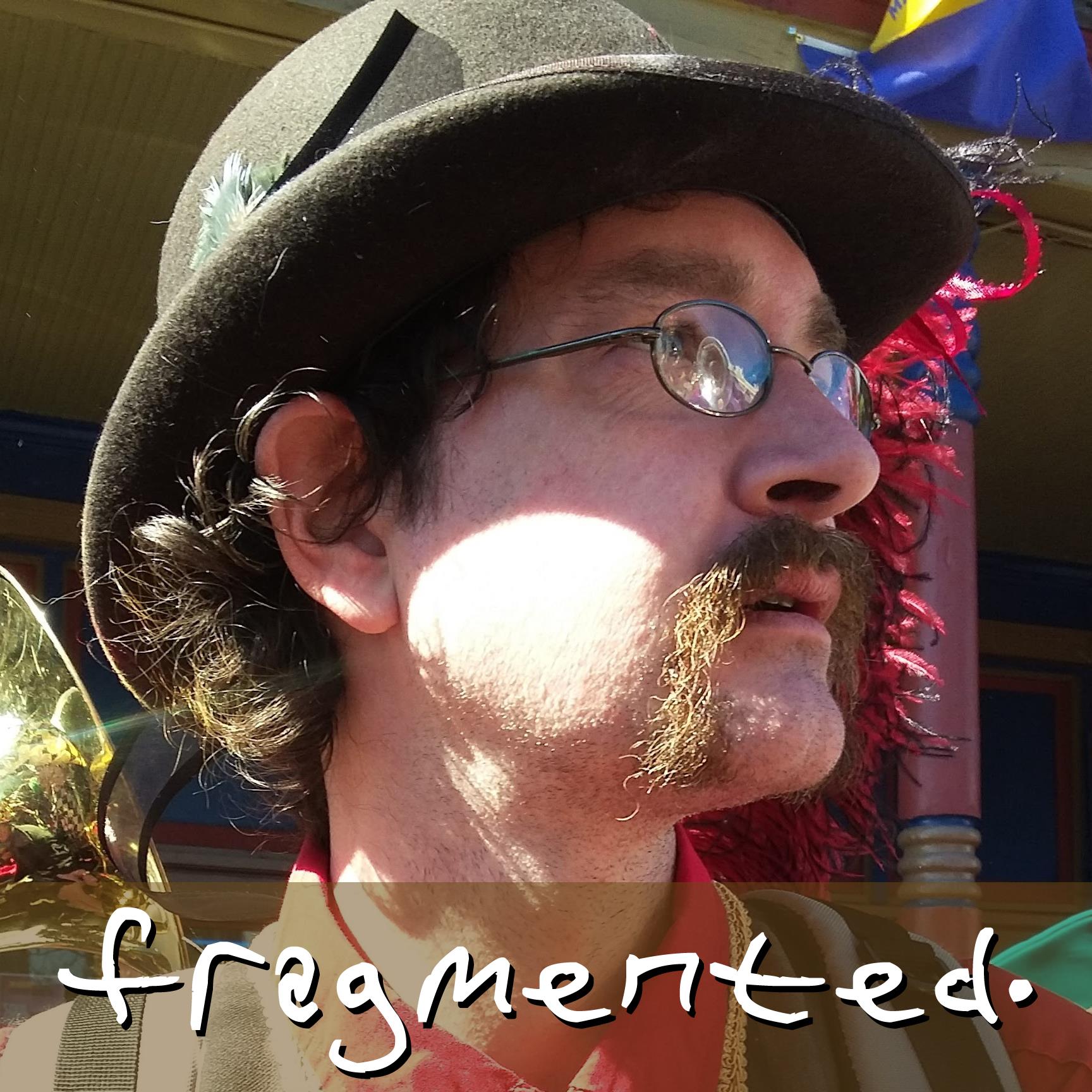 Fragmented