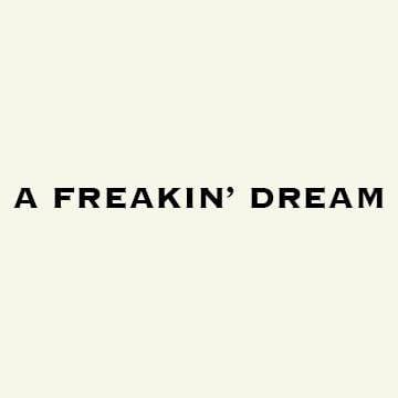 A Freakin' Dream | Florence