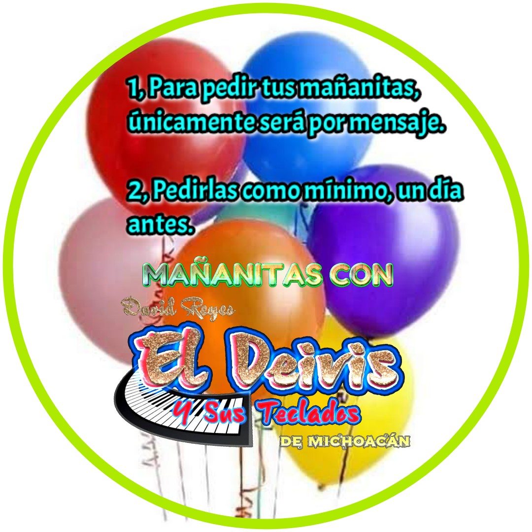 Estas son Las mañanitas #Felicitaciones #mañanitasconeldeivis # ...