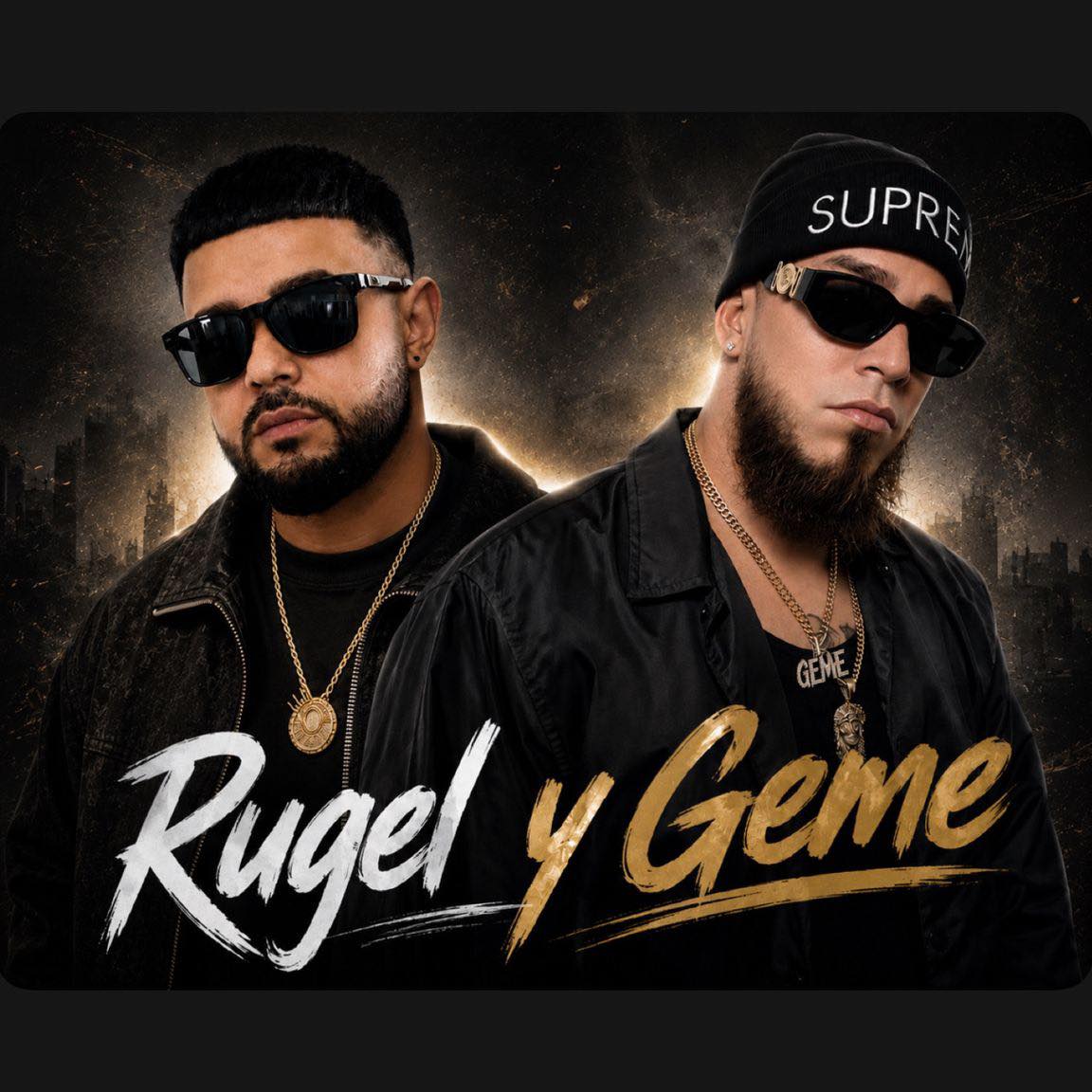 Rugel y Geme Los De La H