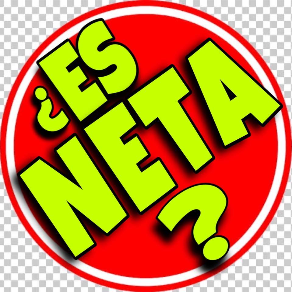 Es Neta?