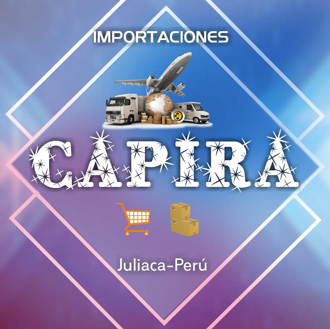 Importaciones Capira Perú | Juliaca