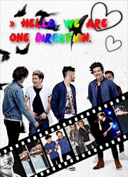 » Hello, we are One Direction.