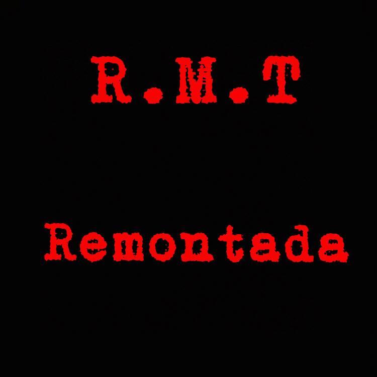 R.M.T Remontada