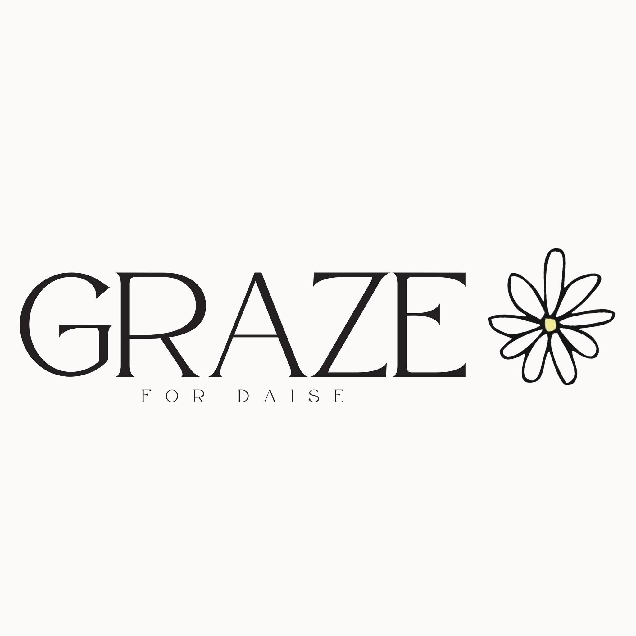 Graze for Daise