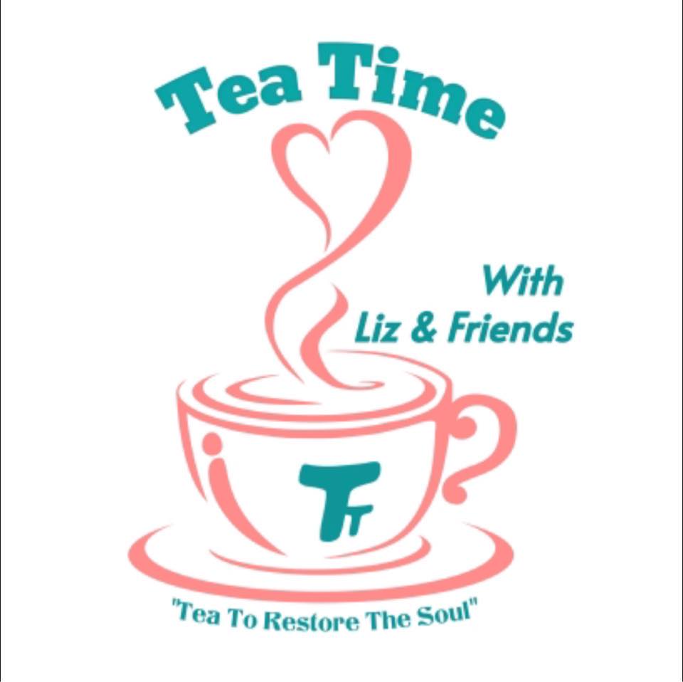 Tea Time with Liz & Friends