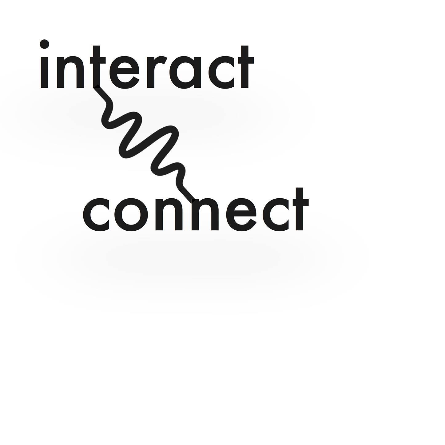 Interact & connect