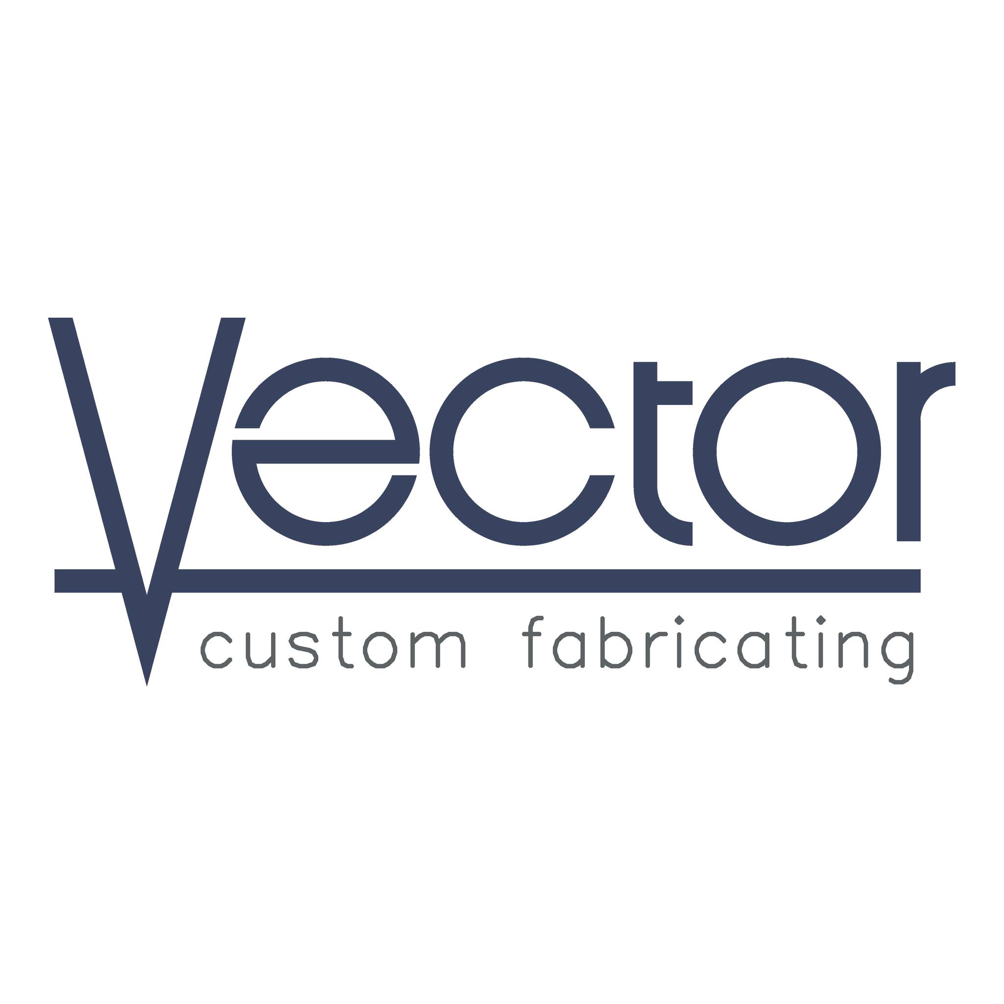 Vector Custom Fabricating | Chicago IL