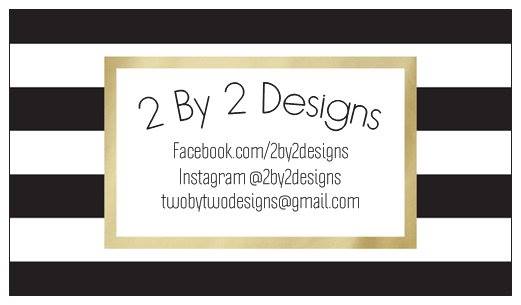 2 by 2 Designs