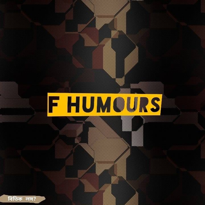 F Humours