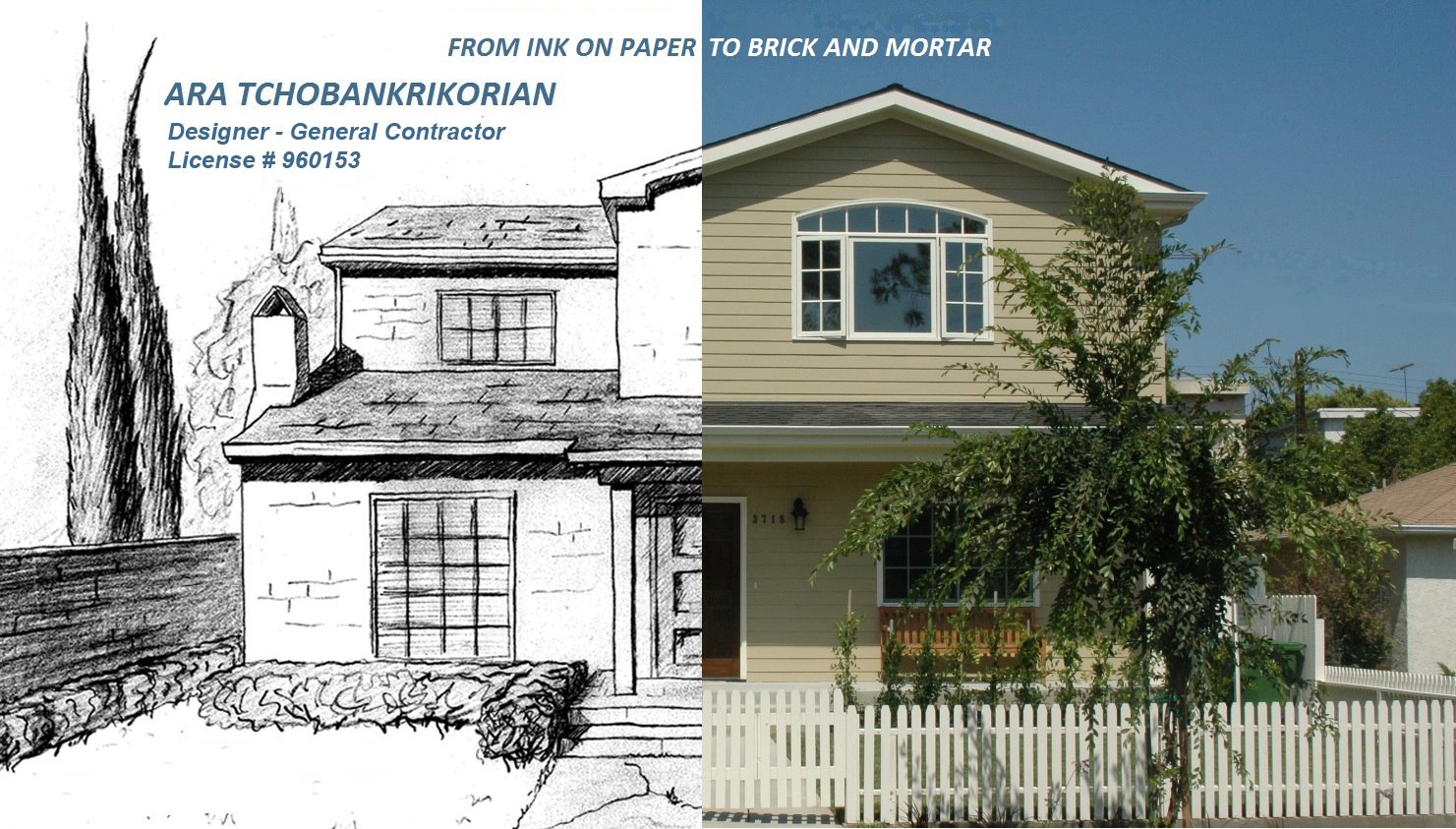 Ara Tchobankrikorian - Designer/General Contractor | Los Angeles CA