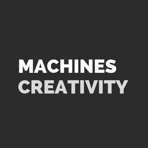 Machines Creativity