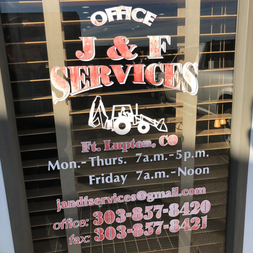 J & F SERVICES INC | Fort Lupton CO