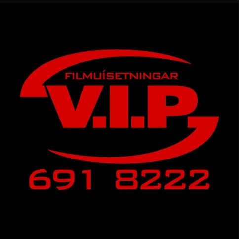 V.I.P filmuisetningar | Reykjavík