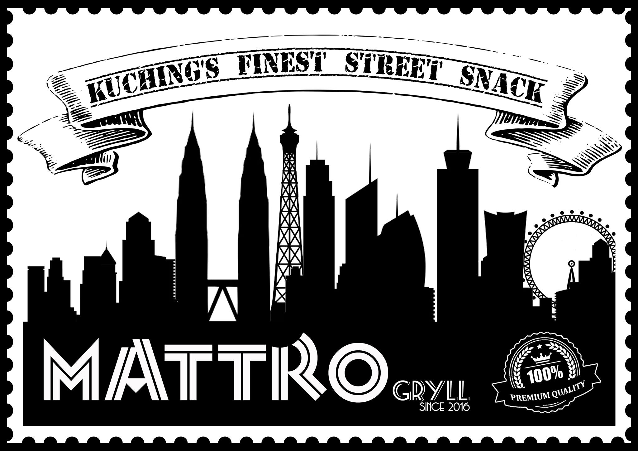 Mattro Gryll | Kuching