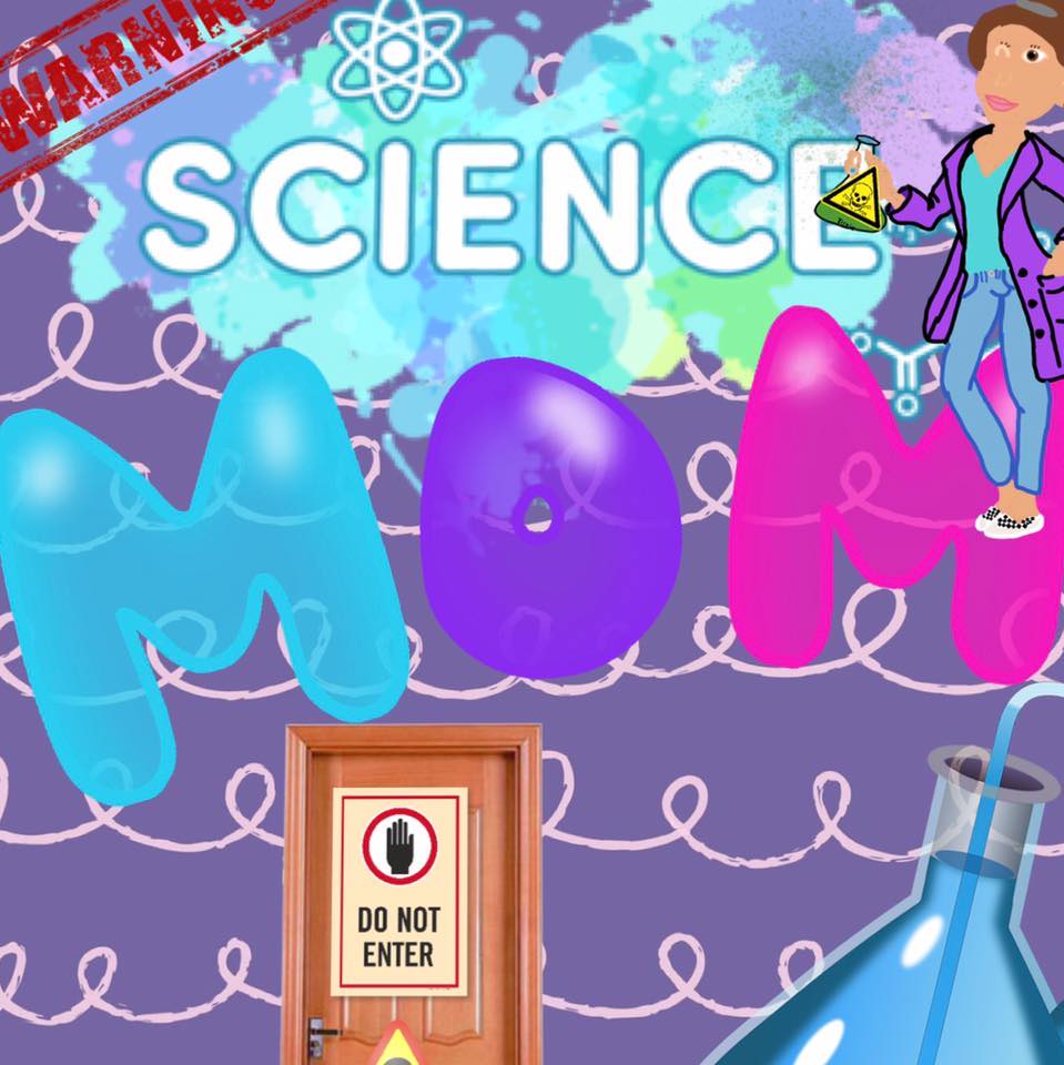 Quarantined Science Mom