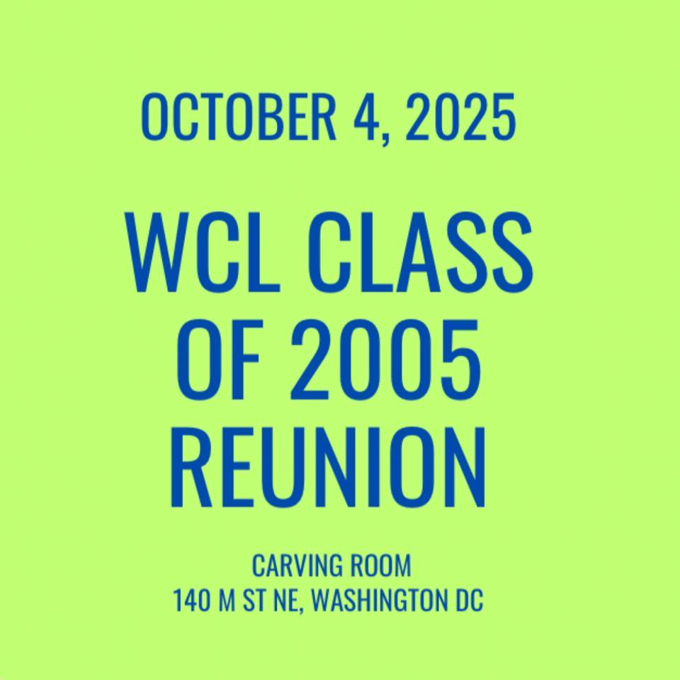 WCL Class of 2005 | Washington D.C. DC