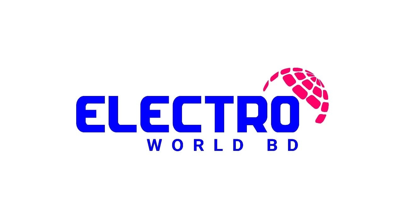 Electro World BD | Dhaka