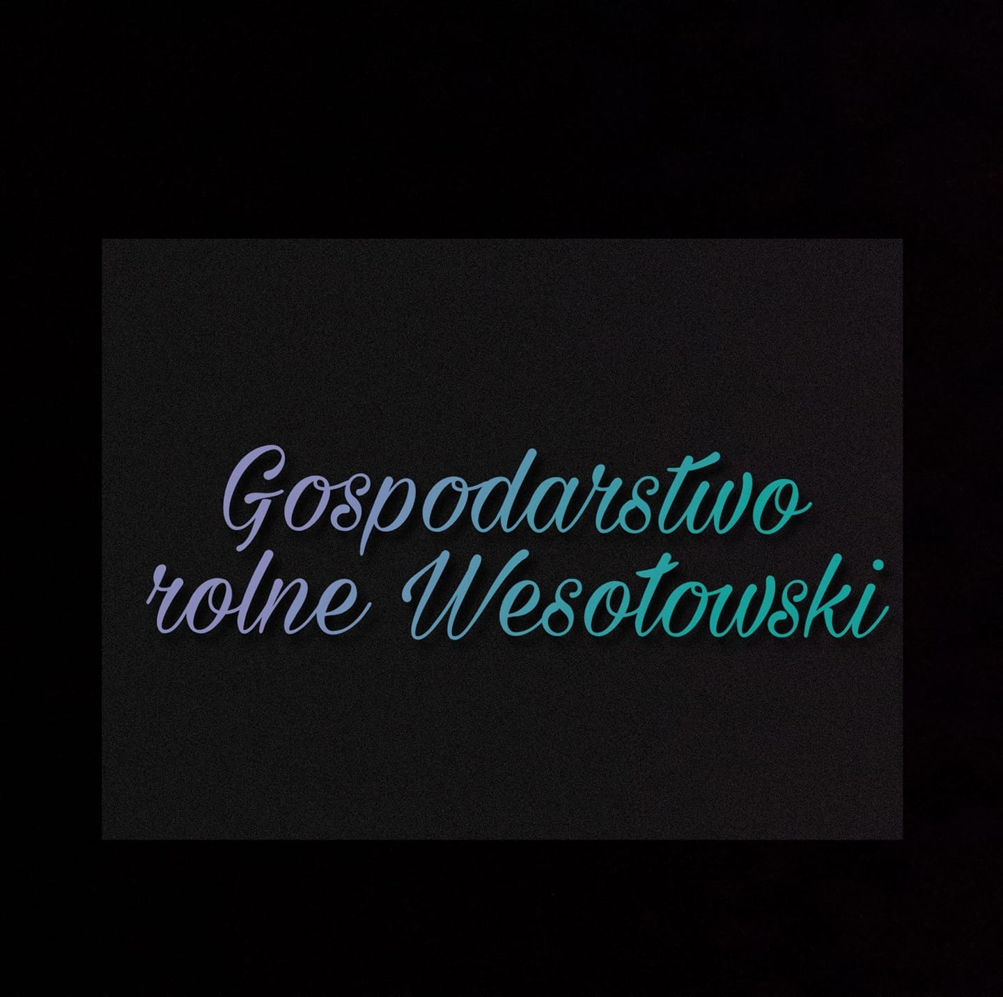 Gospodarstwo Rolne Wesołowski