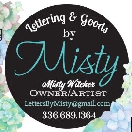 Lettering & Goods by Misty | Trinity NC