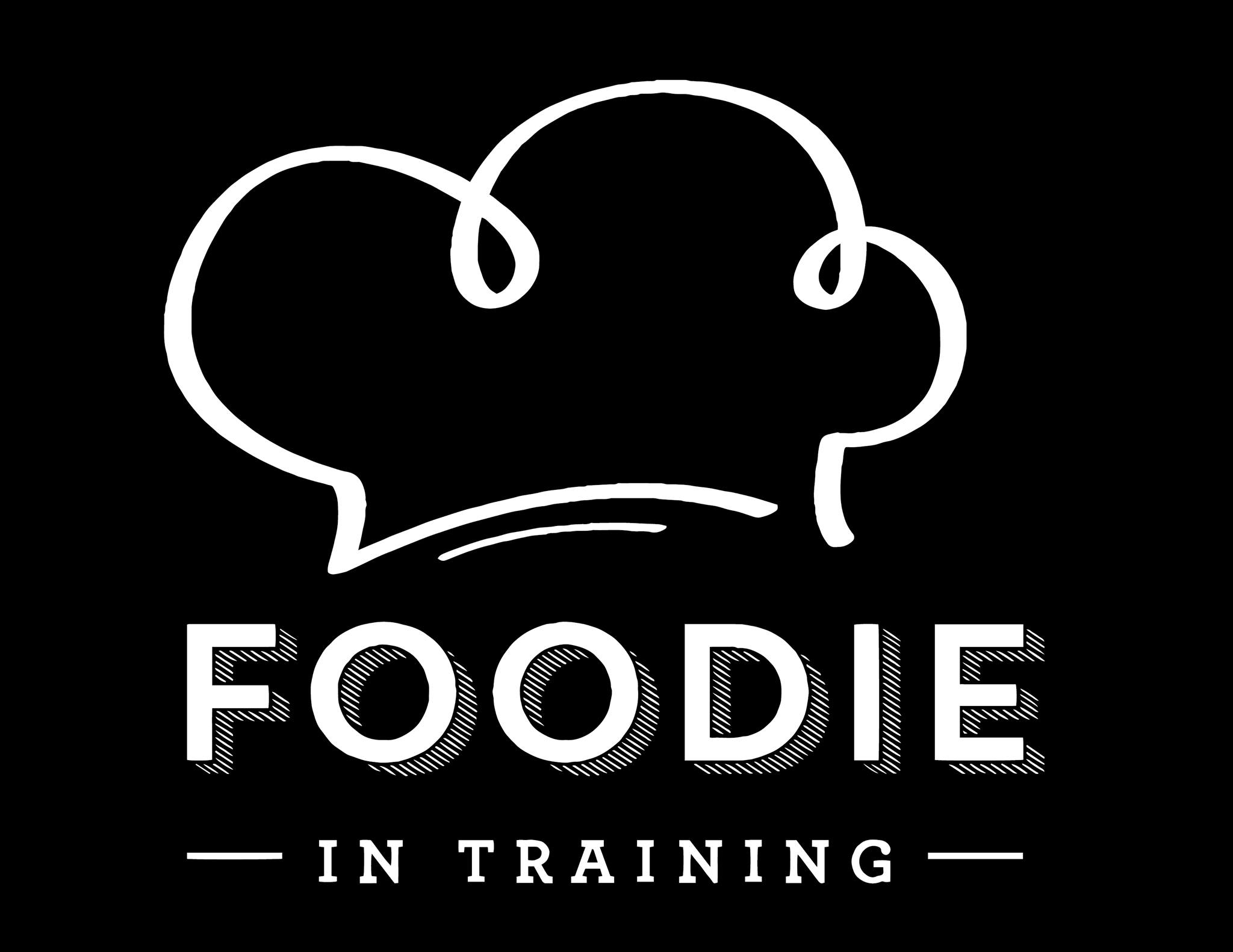 Foodie in Training | Washougal WA