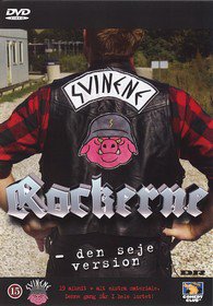 Rockerne, Svinene