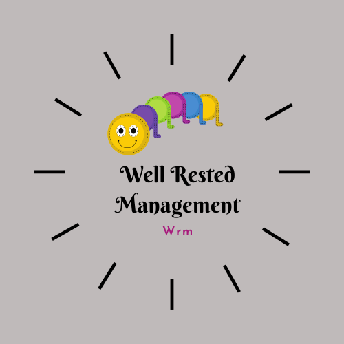 Well Rested Management, LLC - Each day can be a new beginning to manage ...