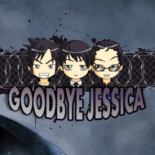 Goodbye Jessica