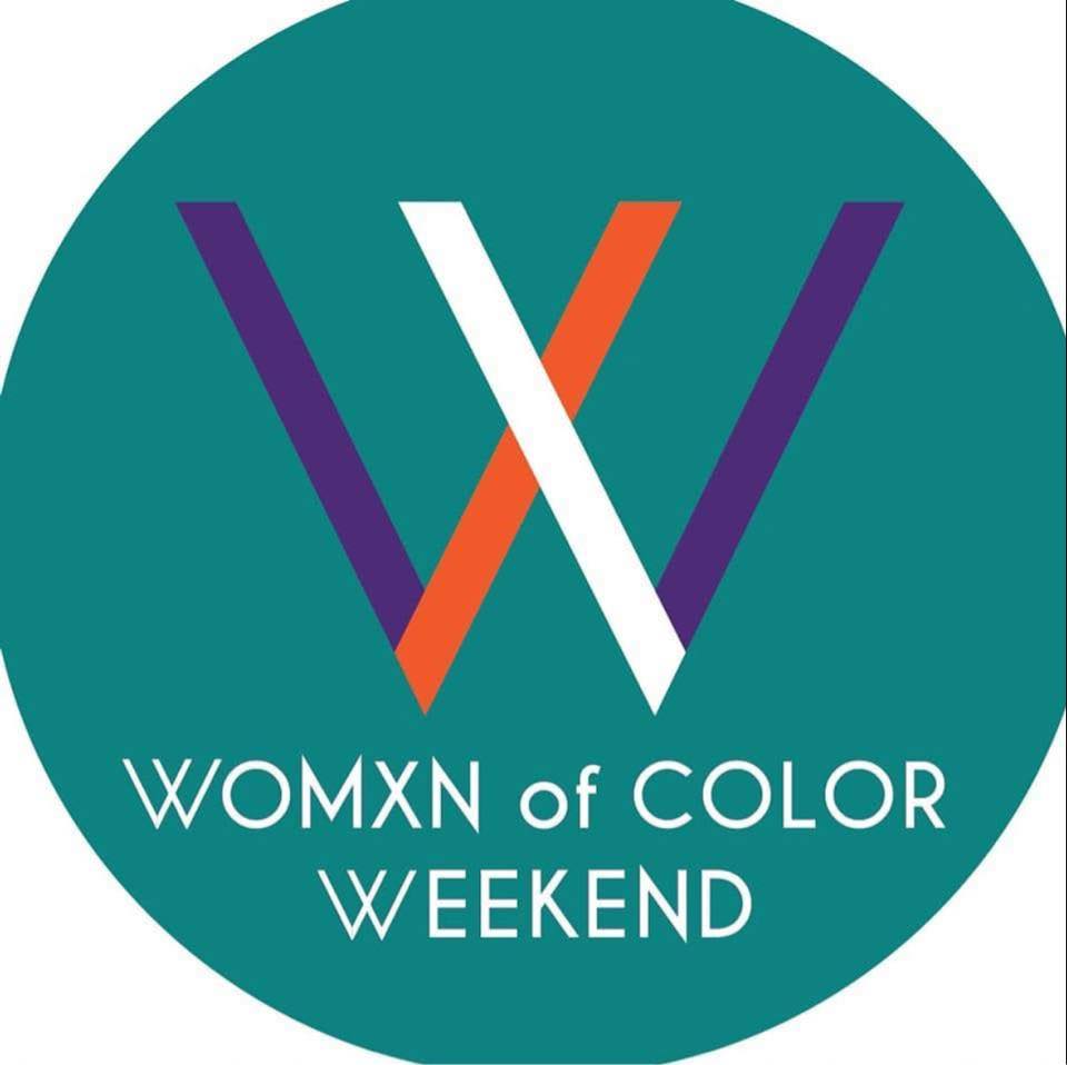 Womxn of Color Weekend