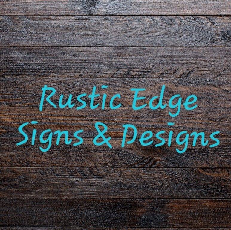 Rustic Edge Signs and Designs