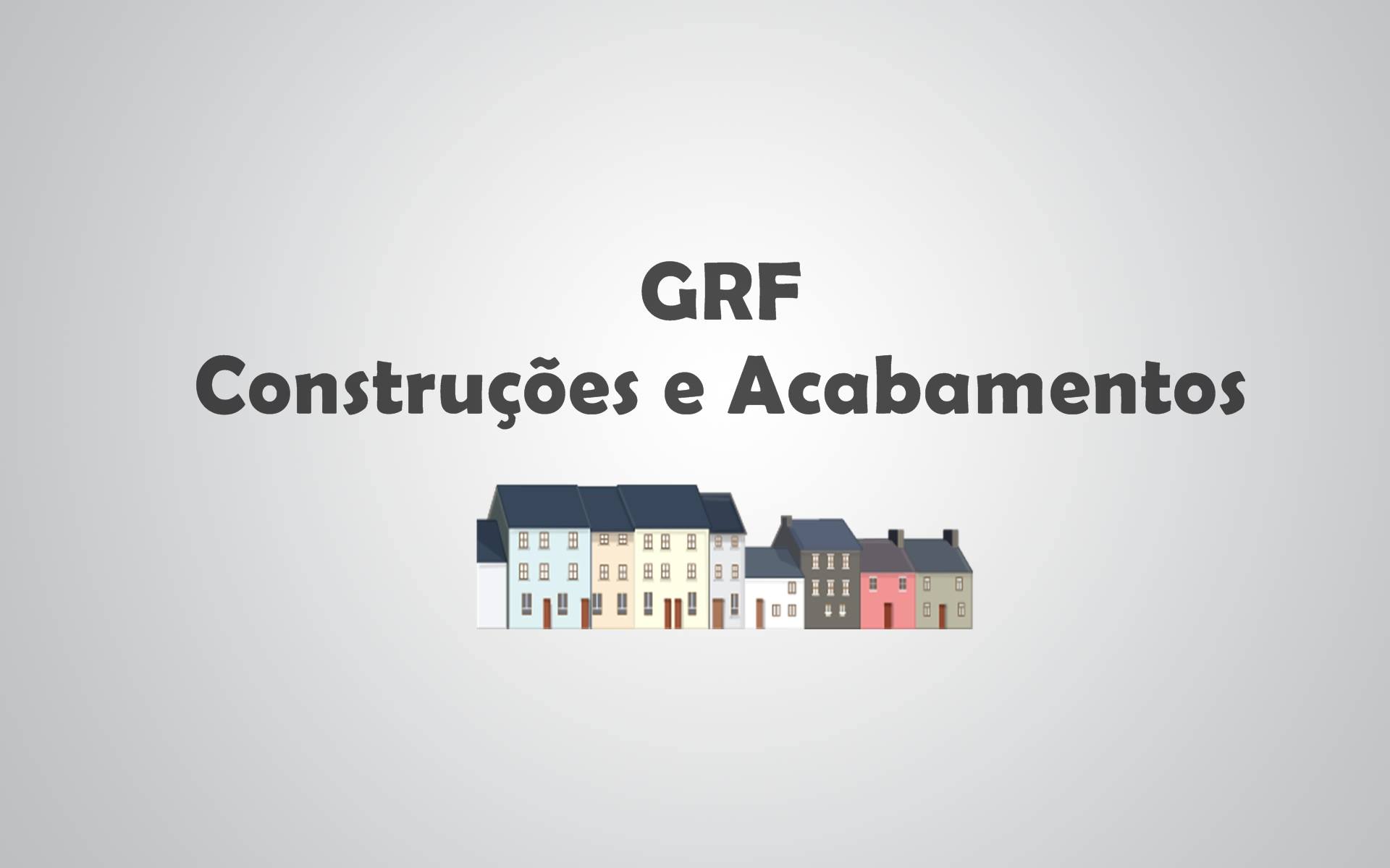 GRF Construções e Acabamentos