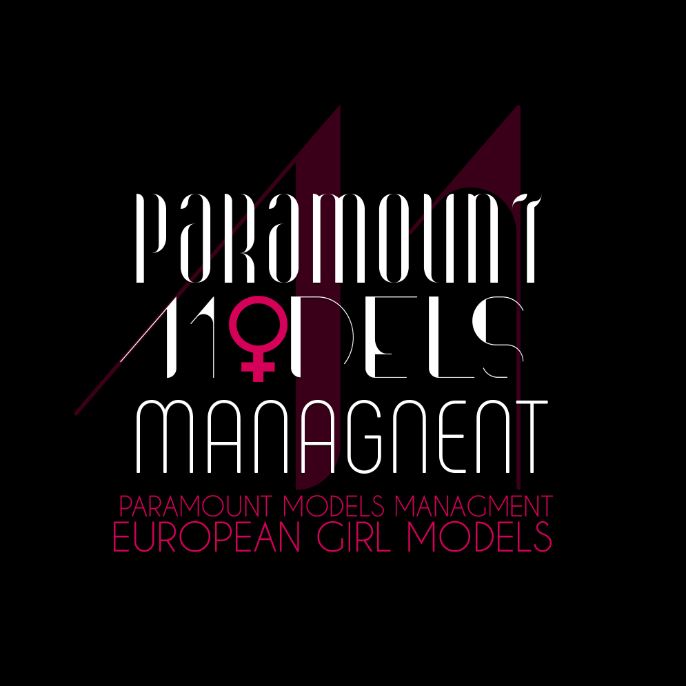 Paramount - - Natasha : Model MODEL SCOUTING & MANAGEMENT Paramount ...