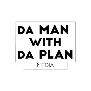 Da Man With Da Plan Media