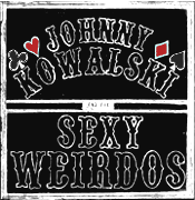 Johnny Kowalski and the Sexy Weirdos
