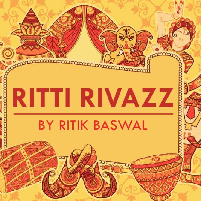 Riti Rivaaz by Ritik baswal | Delhi