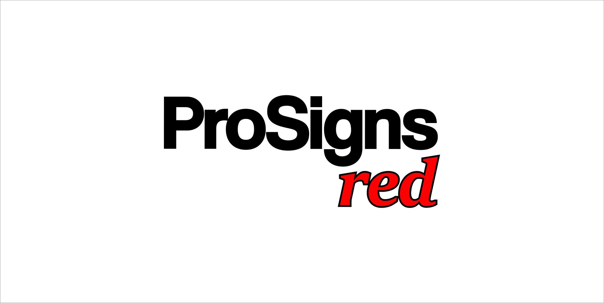 ProSigns red | Saltillo