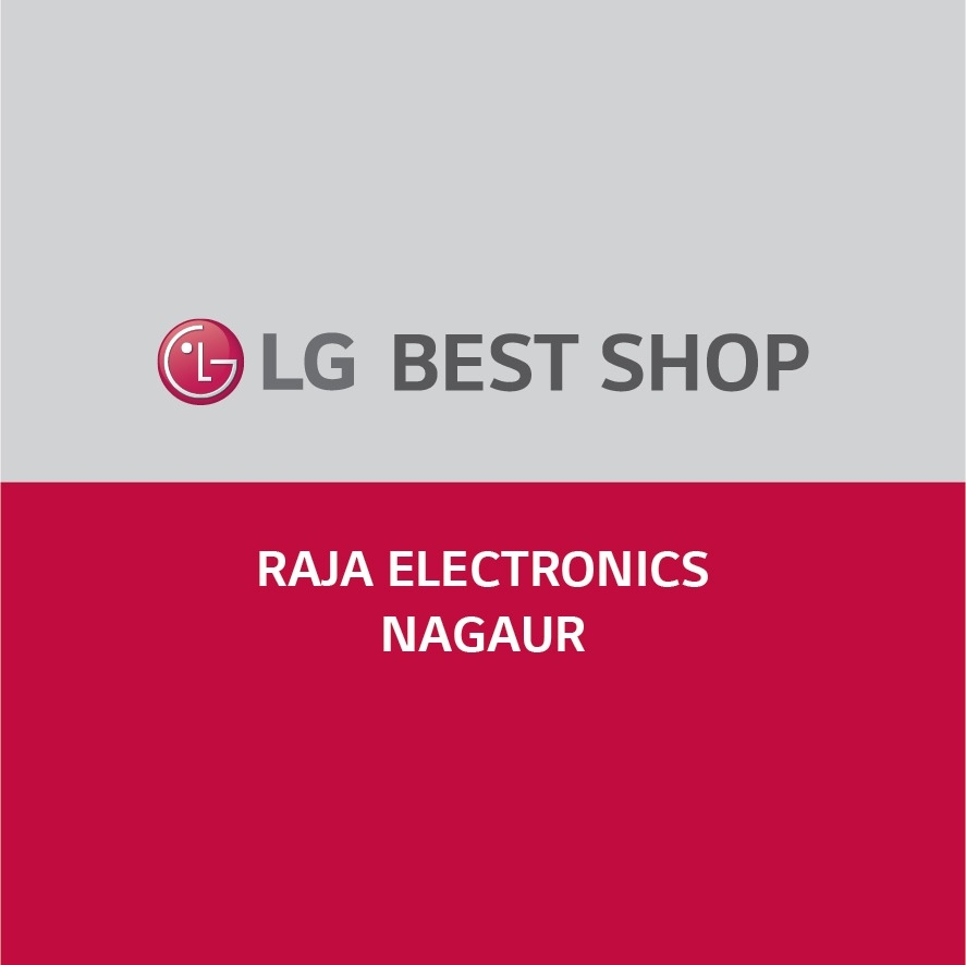 LG Best Shop - Raja Electronics | Nagaur